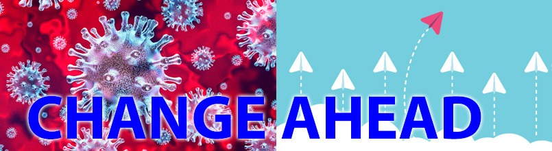 One illustration of the coronavirus and one of kites flying with one soaring higher than the others are under the words “Change Ahead”