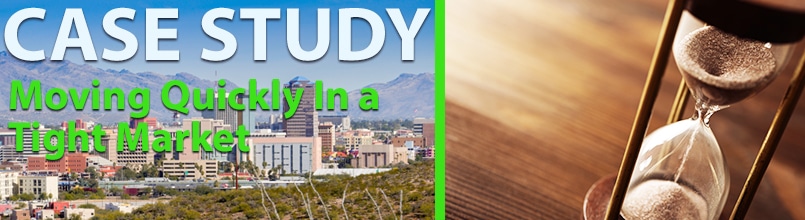 A photo of the Tucson downtown skyline includes the words Case Study: Moving Quickly in a tight market. A second photo shows an hourglass.