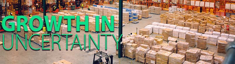Image of a warehouse and the words Growth in Uncertainty